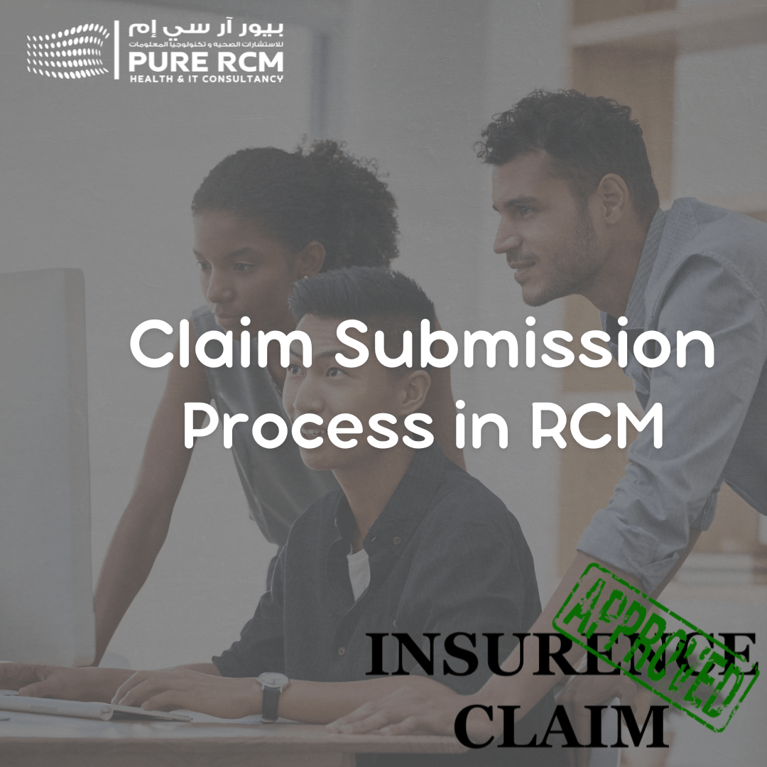 Claim Submission Process in Revenue Cycle Management (RCM)