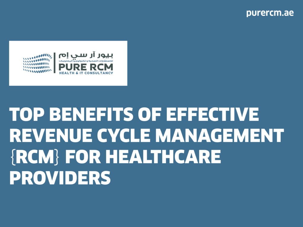 Top Benefits of Effective Revenue Cycle Management (RCM) for Healthcare Providers